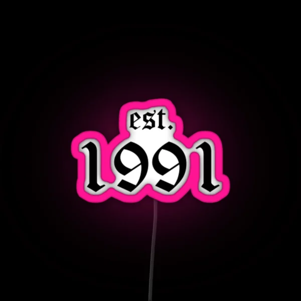Est 1991 RGB Neon Sign