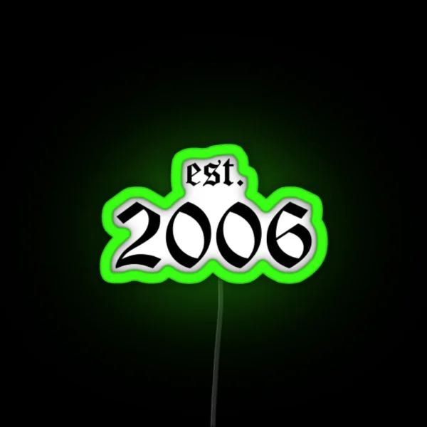 Est 2006 RGB Neon Sign