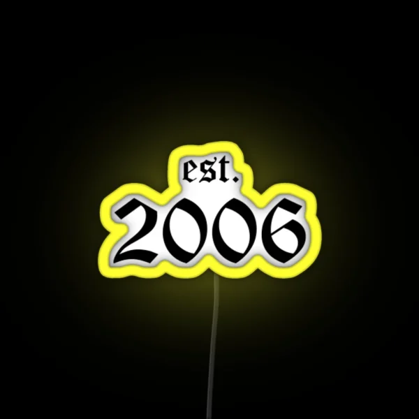 Est 2006 RGB Neon Sign