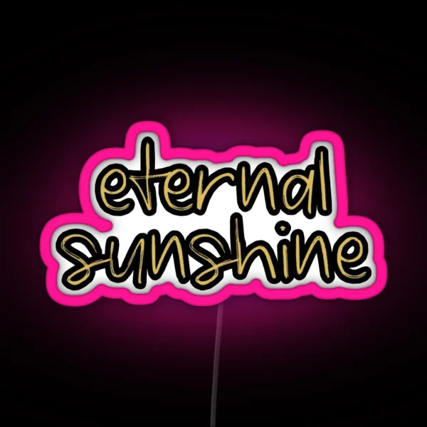 Eternal Sunshine RGB Neon Sign