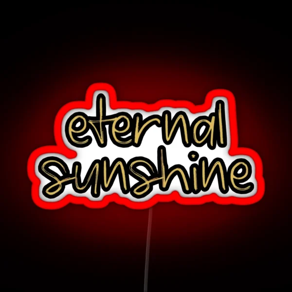 Eternal Sunshine RGB Neon Sign