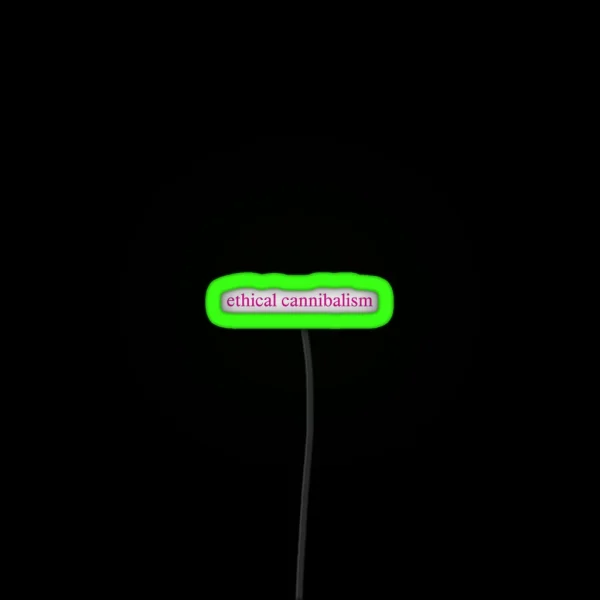 Ethical Cannibalism RGB Neon Sign