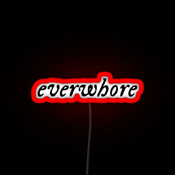 Evermore Everwhore Taylor Iconic Font RGB Neon Sign