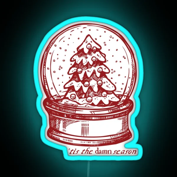 Evermore Tis The Damn Season RGB Neon Sign