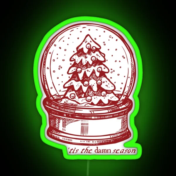 Evermore Tis The Damn Season RGB Neon Sign