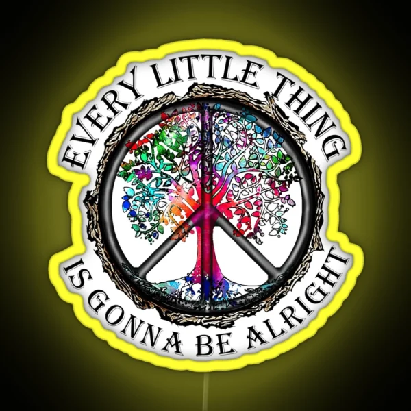 Every Little Thing Is Gonna Be Alright Tree Peace Sign RGB Neon Sign