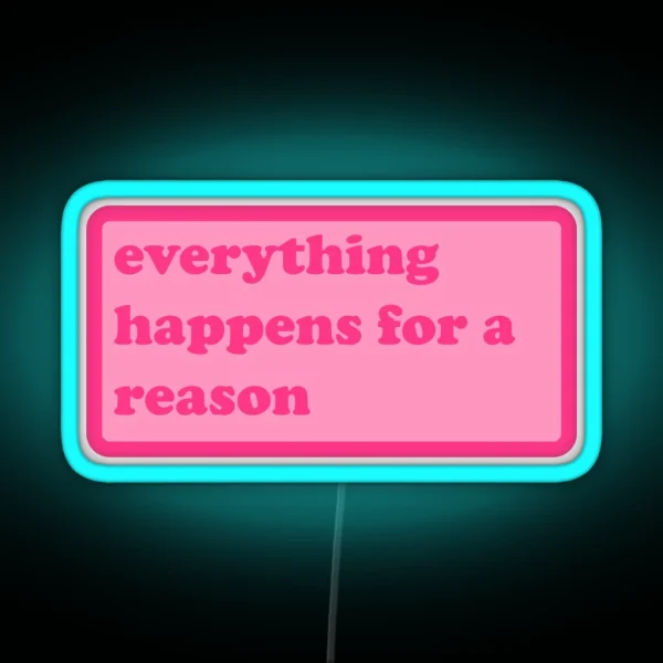 Everything Happens For A Reason Y2k Motivational Quote RGB Neon Sign
