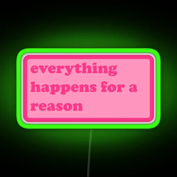 Everything Happens For A Reason Y2k Motivational Quote RGB Neon Sign