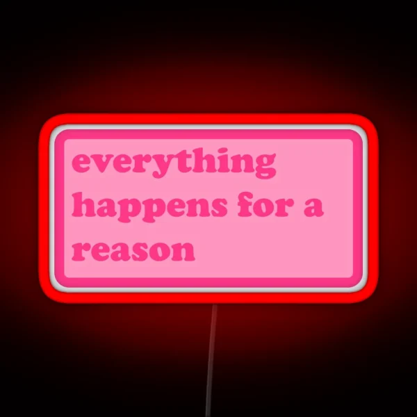 Everything Happens For A Reason Y2k Motivational Quote RGB Neon Sign