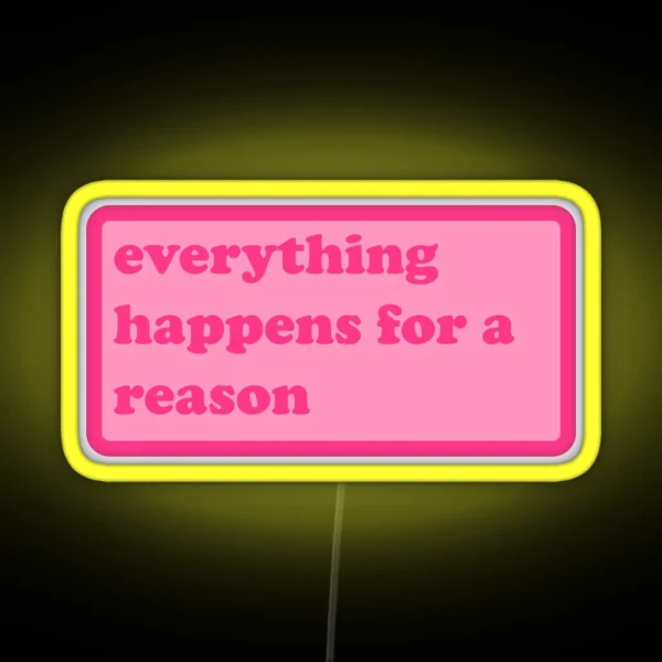 Everything Happens For A Reason Y2k Motivational Quote RGB Neon Sign