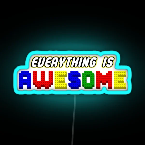 Everything Is Awesome In 3D RGB Neon Sign