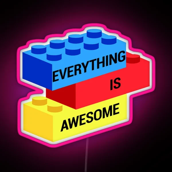 Everything Is Awesome RGB Neon Sign