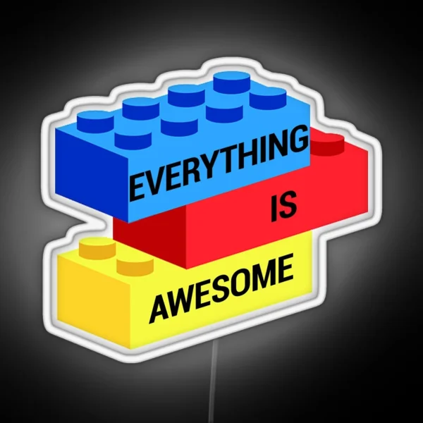 Everything Is Awesome RGB Neon Sign