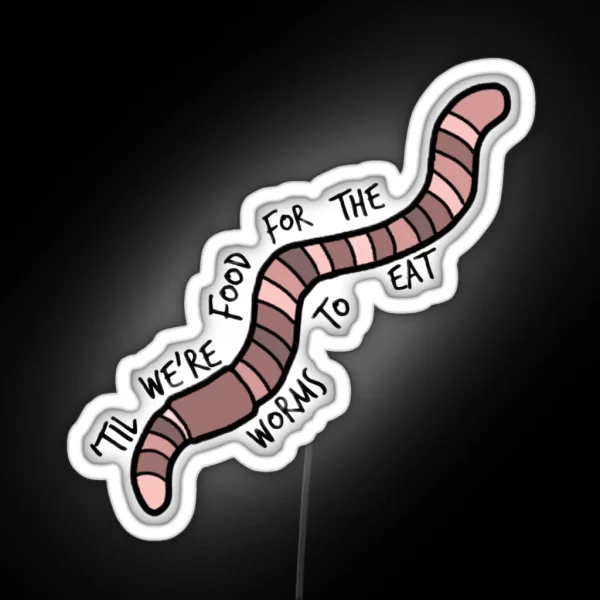 Everywhere Everything Worm RGB Neon Sign