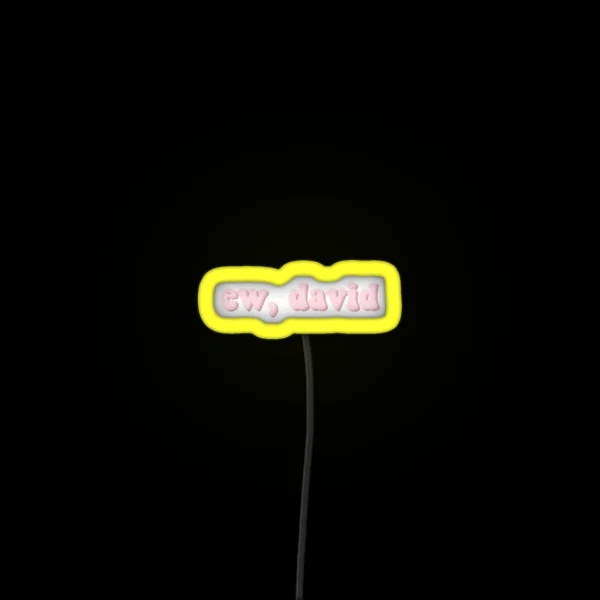 Ew David RGB Neon Sign