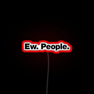 Ew People RGB Neon Sign