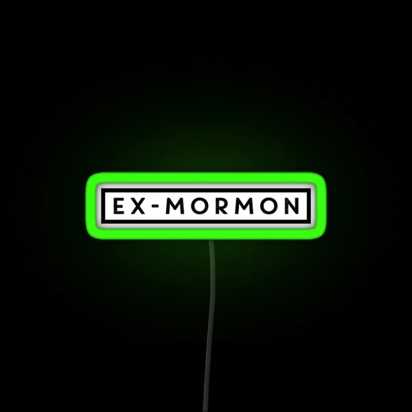Ex Mormon RGB Neon Sign