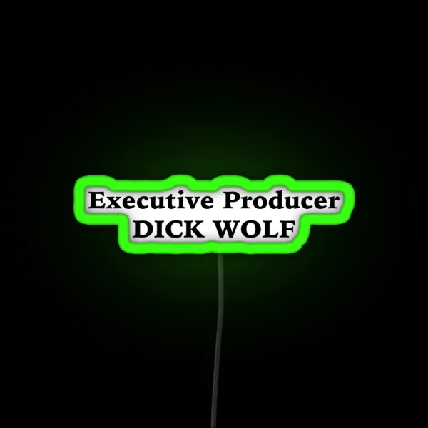 Executive Producer Dick Wolf RGB Neon Sign