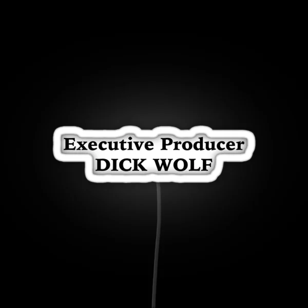 Executive Producer Dick Wolf RGB Neon Sign