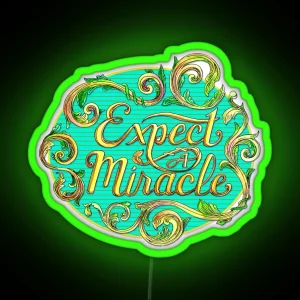 Expect A Miracle Baroque RGB Neon Sign