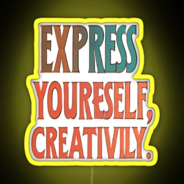 Express Yourself Creatively RGB Neon Sign