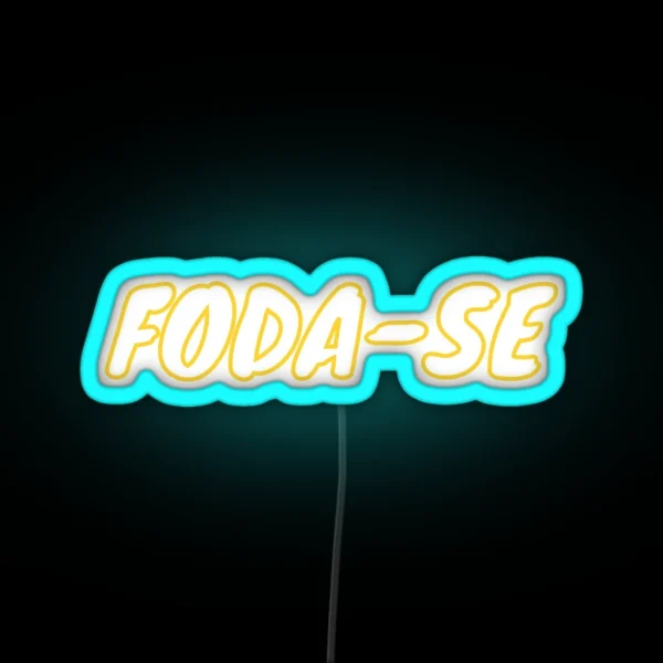 Express Yourself FODA SE Led RGB Neon Sign