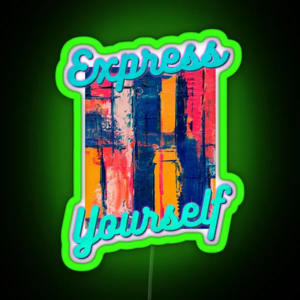 Express Yourself RGB Neon Sign