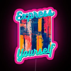 Express Yourself RGB Neon Sign