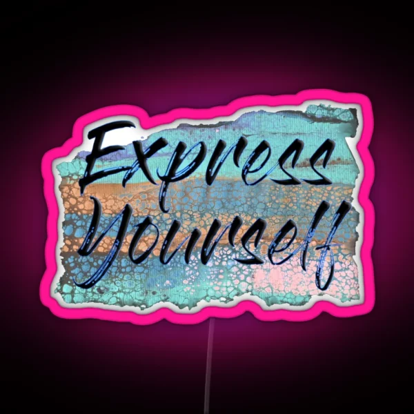 Express Yourself RGB Neon Sign