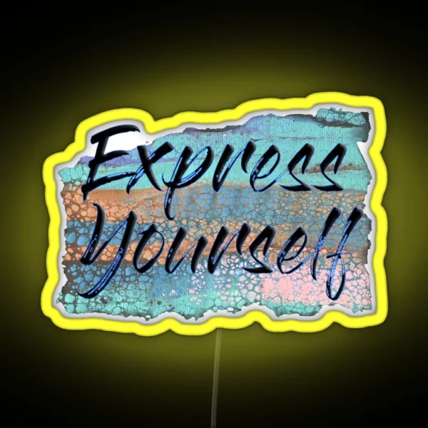 Express Yourself RGB Neon Sign