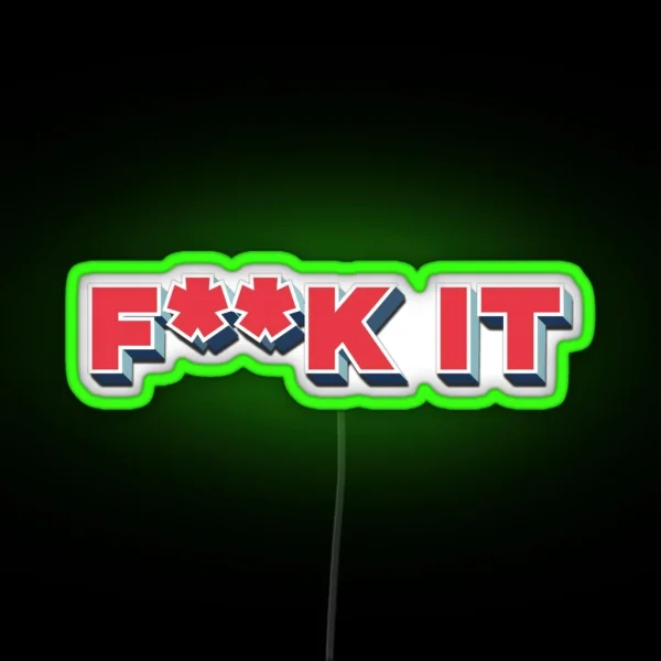F K It RGB Neon Sign