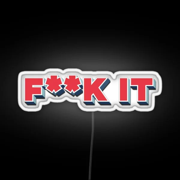 F K It RGB Neon Sign