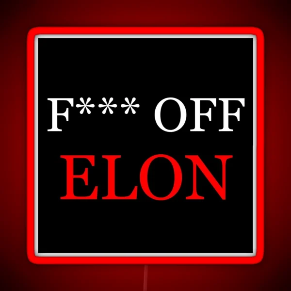 F OFF ELON RGB Neon Sign