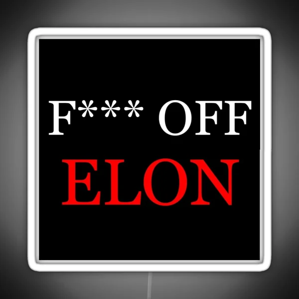 F OFF ELON RGB Neon Sign