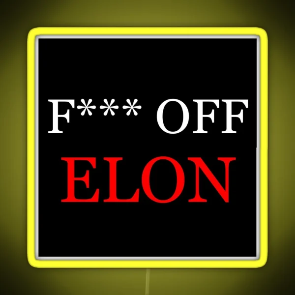 F OFF ELON RGB Neon Sign