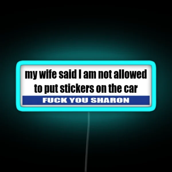 F U Sharon Bumper Led RGB Neon Sign
