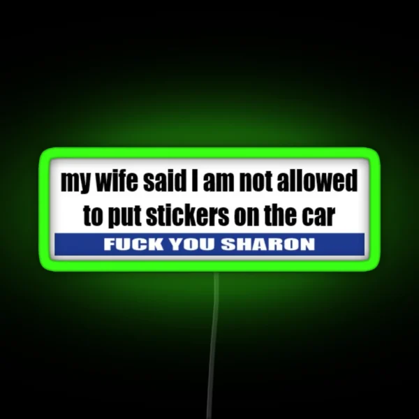 F U Sharon Bumper Led RGB Neon Sign