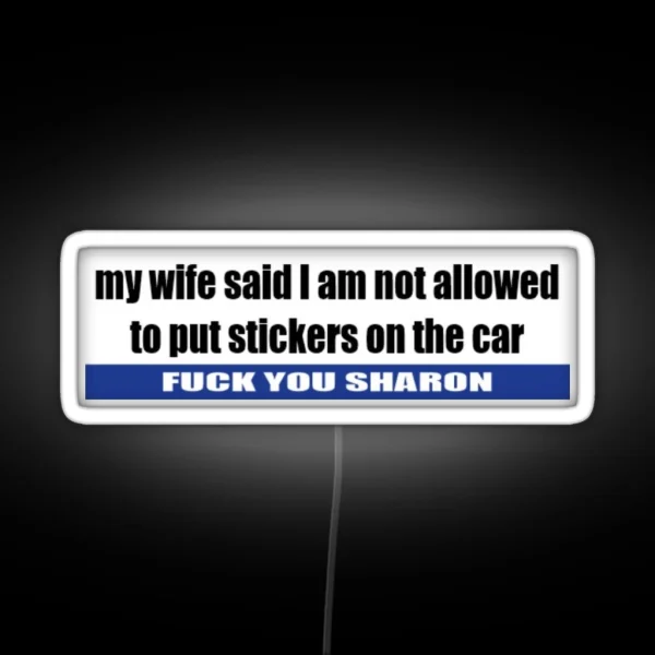 F U Sharon Bumper Led RGB Neon Sign