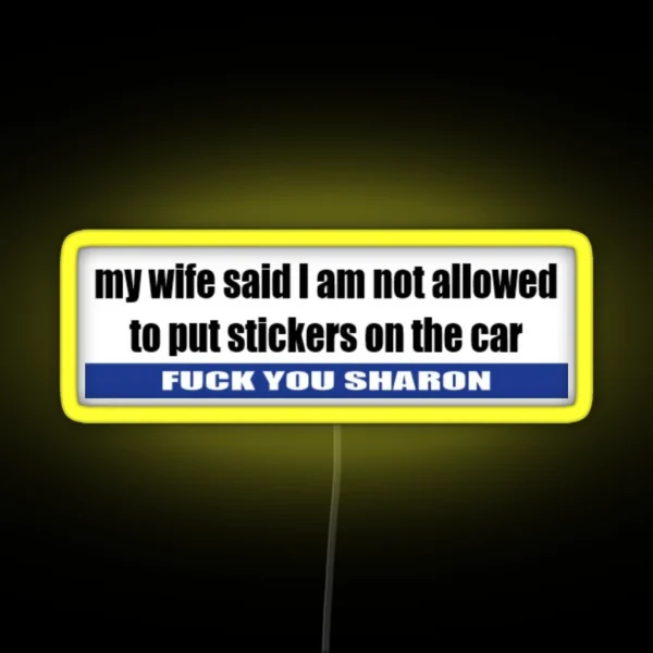 F U Sharon Bumper Led RGB Neon Sign