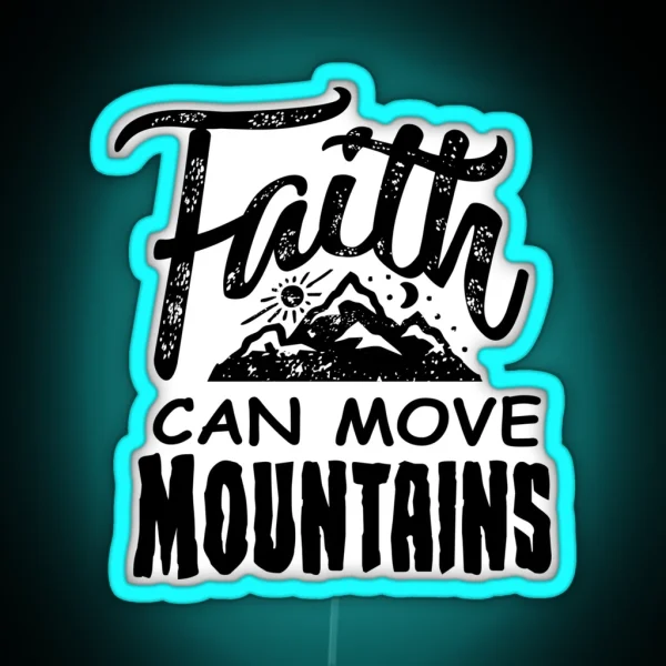 Faith Can Move Mountains Christian Christianity Cute 2 RGB Neon Sign