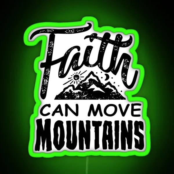 Faith Can Move Mountains Christian Christianity Cute 2 RGB Neon Sign