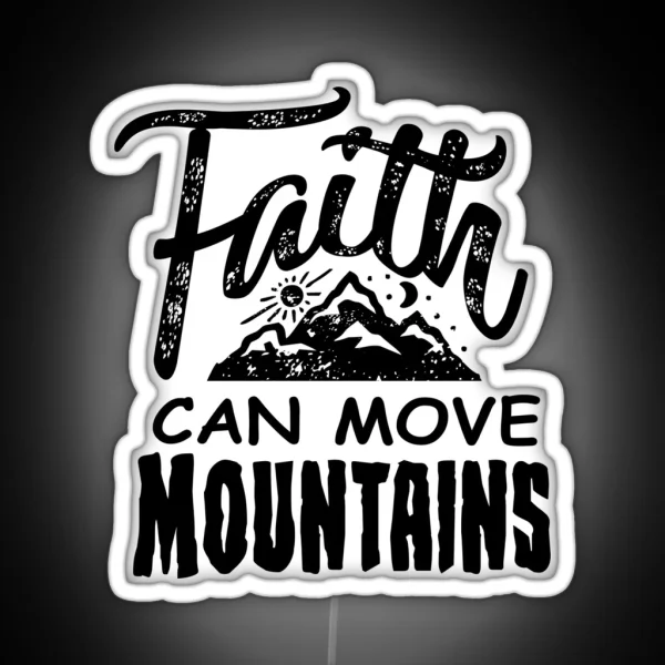 Faith Can Move Mountains Christian Christianity Cute 2 RGB Neon Sign