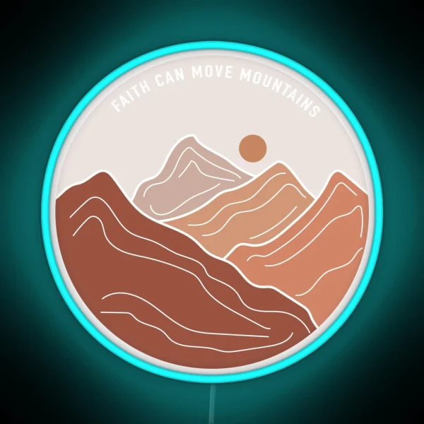 Faith Can Move Mountains RGB Neon Sign