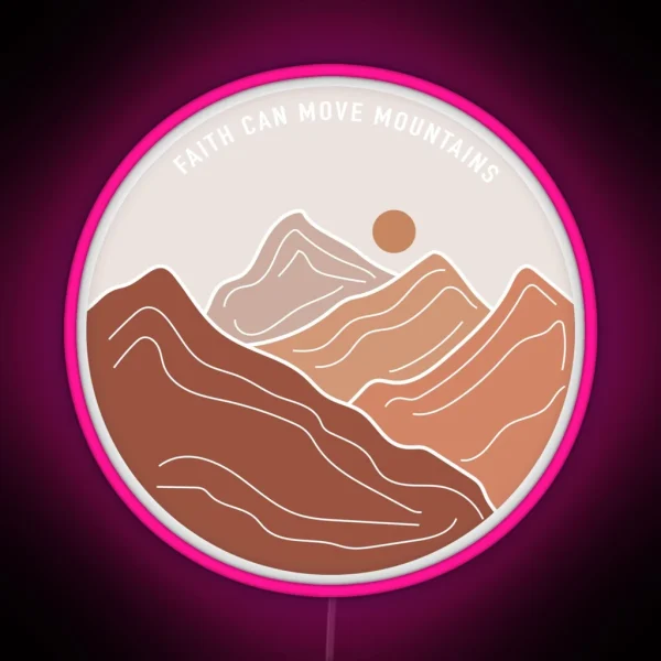 Faith Can Move Mountains RGB Neon Sign