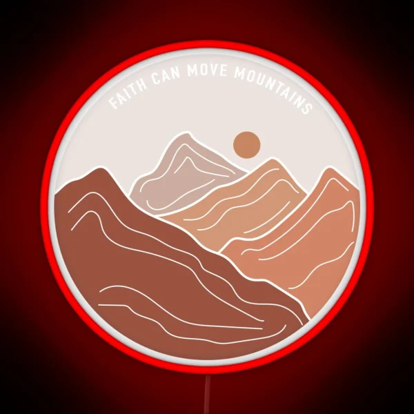 Faith Can Move Mountains RGB Neon Sign