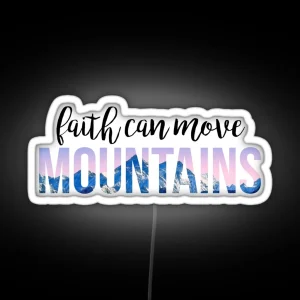 Faith Can Move Mountains RGB Neon Sign