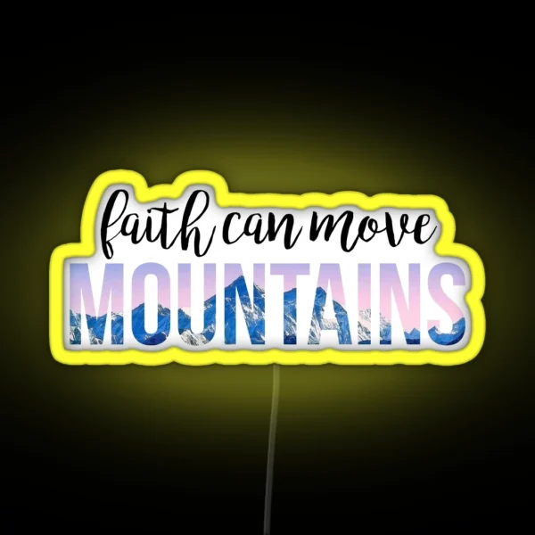 Faith Can Move Mountains RGB Neon Sign