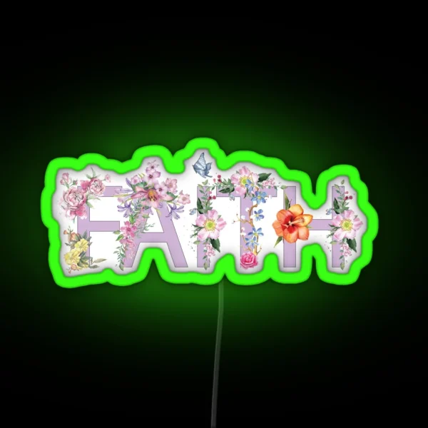 Faith Cool Pink Flowers Text Girly Inspirational Floral Typography RGB Neon Sign