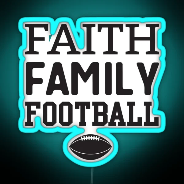 Faith Family Football RGB Neon Sign