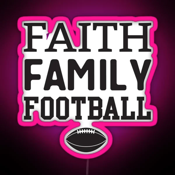 Faith Family Football RGB Neon Sign